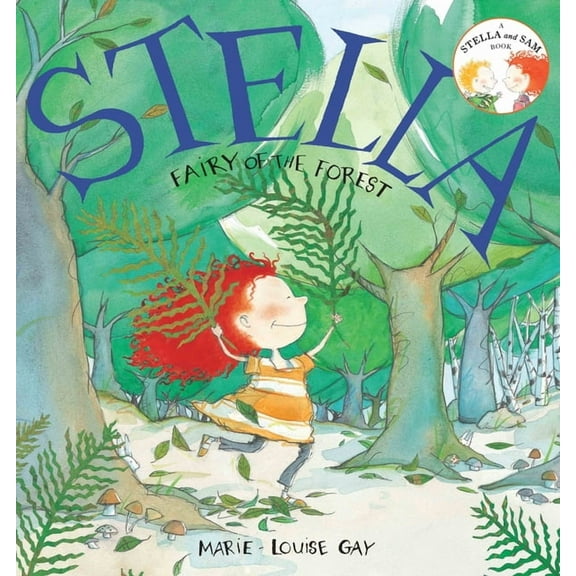 Stella and Sam Stella, Fairy of the Forest, Book 3, (Paperback)