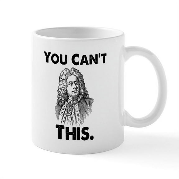 CafePress - You Can't Handel This Mug - 11 oz Ceramic Mug - Novelty Coffee Tea Cup