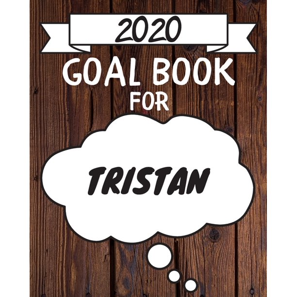 Goal Planner For Tristan New Year Planner Goal Journal Gift For Tristan Notebook Diary Unique Greeting Card Alternative Walmart Com Walmart Com