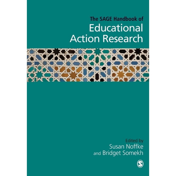 The SAGE Handbook of Educational Action Research, (Paperback)