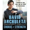 Chords of Strength : A Memoir of Soul, Song and the Power of Perseverance, Used [Hardcover]