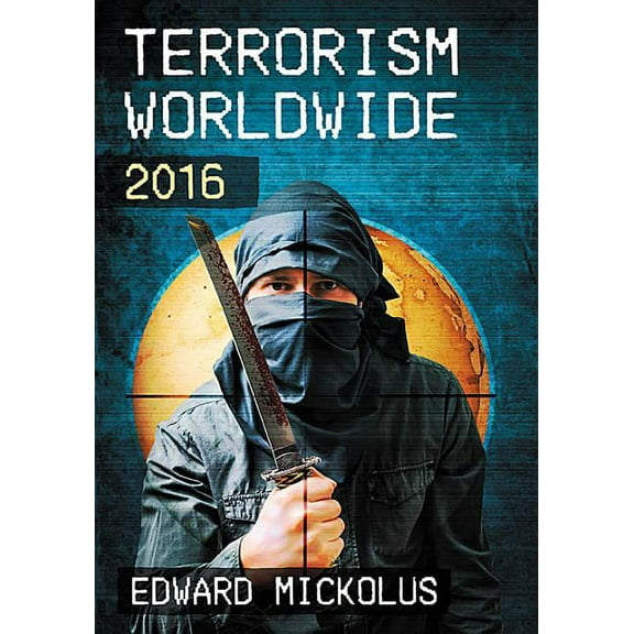 Terrorism Worldwide, 2016, (Paperback)