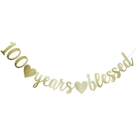 100 Years Banner, Funny Gold Glitter Sign for 100th Birthday/Wedding Anniversary Party Supplies Photo Props