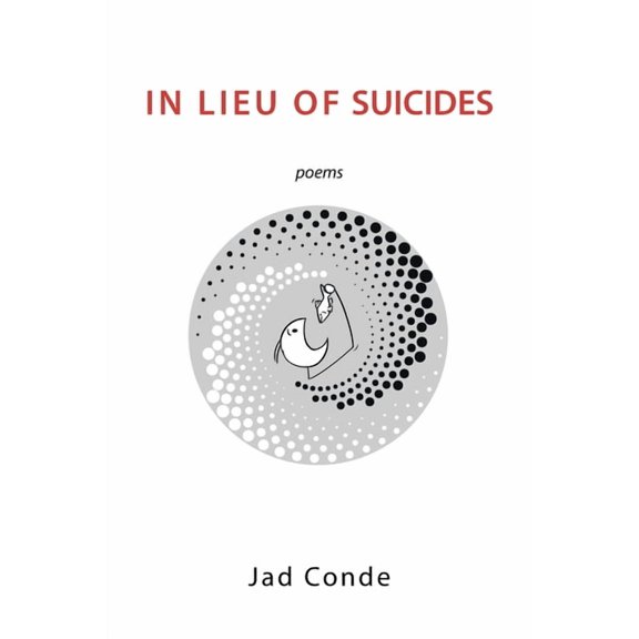 In Lieu of Suicides : Poems