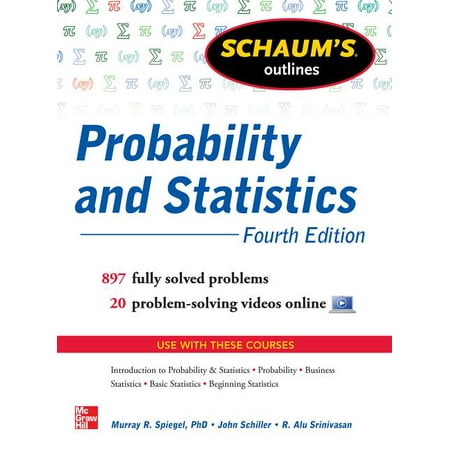 UPC: 9780071795579 | Schaum s Outline of Probability and Statistics 4th Edition: 897 Solved Problems + 20 Videos (Paperback)