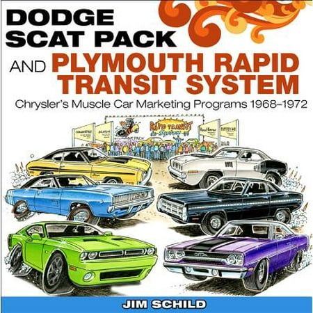 Dodge Scat Pack and Plymouth Rapid Transit System: Chrysler's Muscle Car Marketing Programs