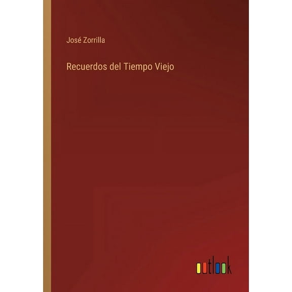 Recuerdos del Tiempo Viejo (Paperback)