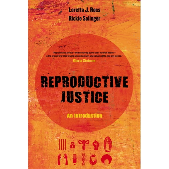 Pre-Owned Reproductive Justice: An Introduction Volume 1 (Paperback) 0520288203 9780520288201
