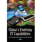 China's Evolving IT Capabilities : Cloud Computing, Network Operations and Cyber Espionage