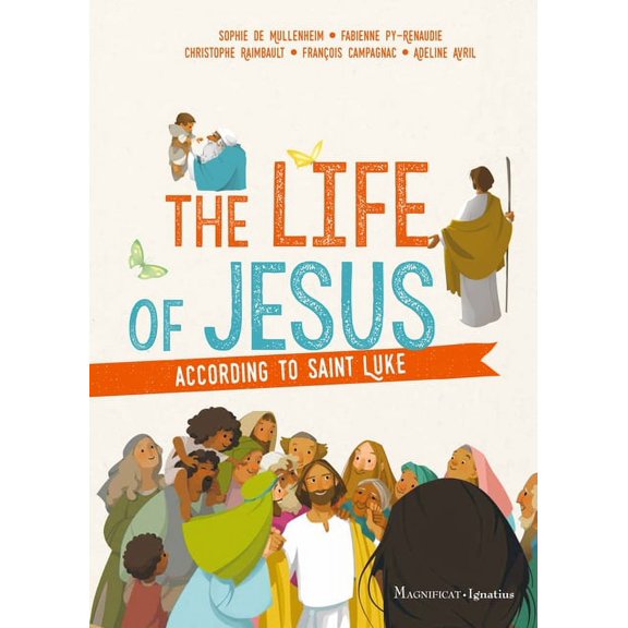 The Life of Jesus According to Saint Luke, (Paperback)