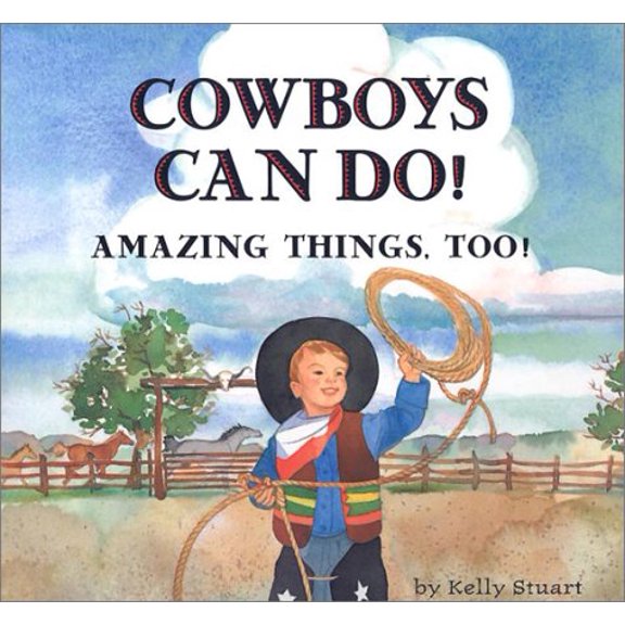 Pre-Owned Cowboys Can Do! Amazing Things, Too!, 9780970998736, 0970998732, Hardcover,