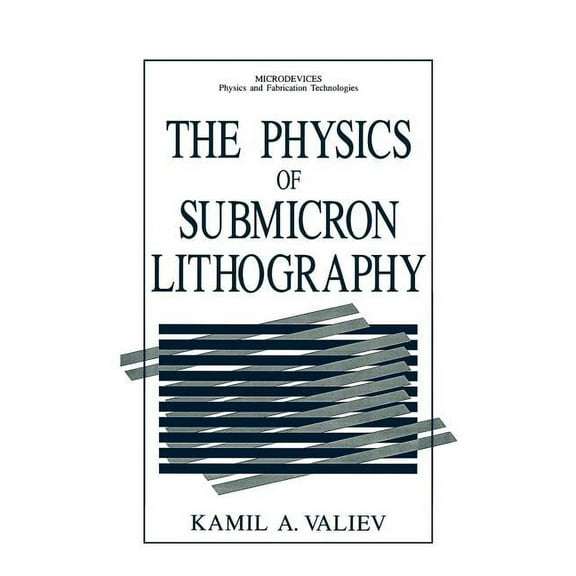 Microdevices The Physics of Submicron Lithography, (Hardcover)