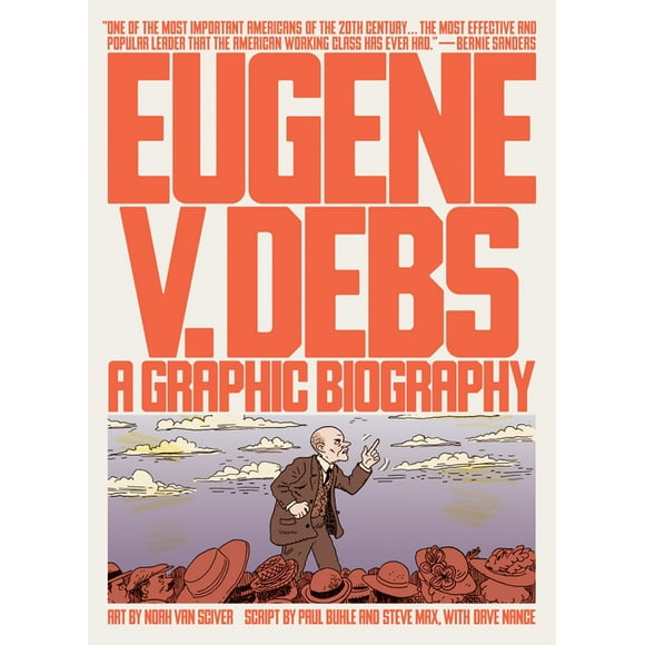 Eugene V. Debs : A Graphic Biography (Paperback)