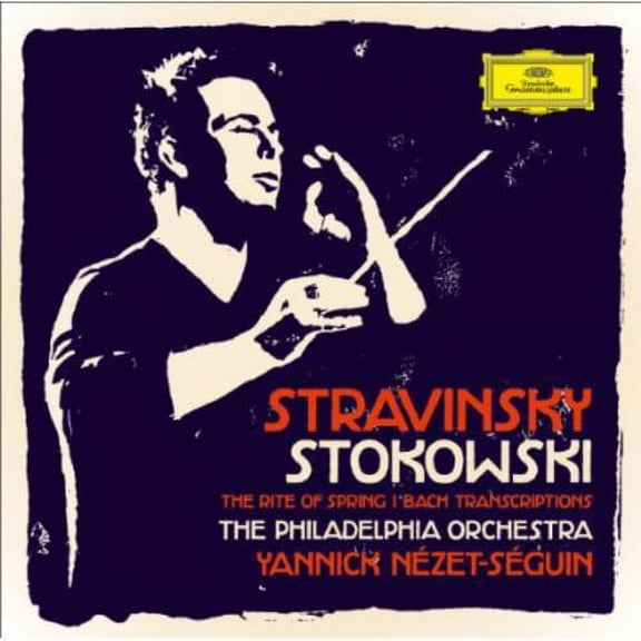 Yannick N Zet-S Guin - Stravinsky / Stokowski: Rite of Spring / Bach - Classical - CD