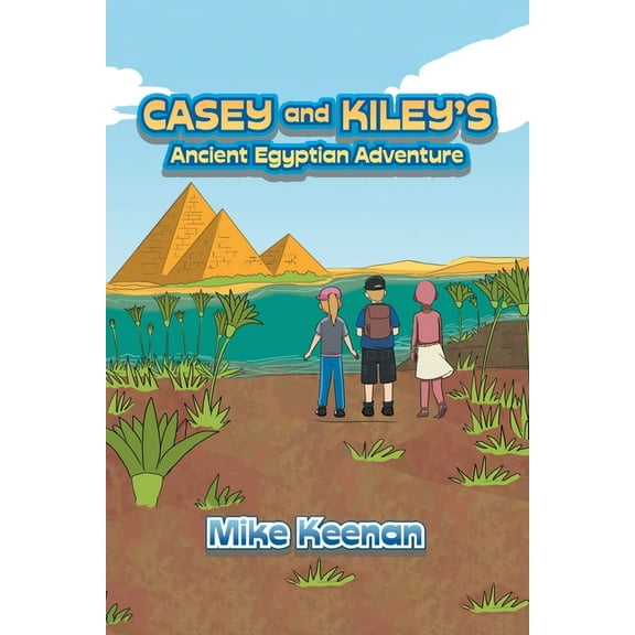 Casey and Kiley's Ancient Egyptian Adventure (Paperback)