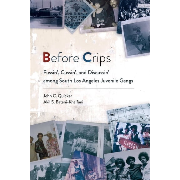 Studies in Transgression Before Crips: Fussin', Cussin', and Discussin' Among South Los Angeles Juvenile Gangs, (Hardcover)