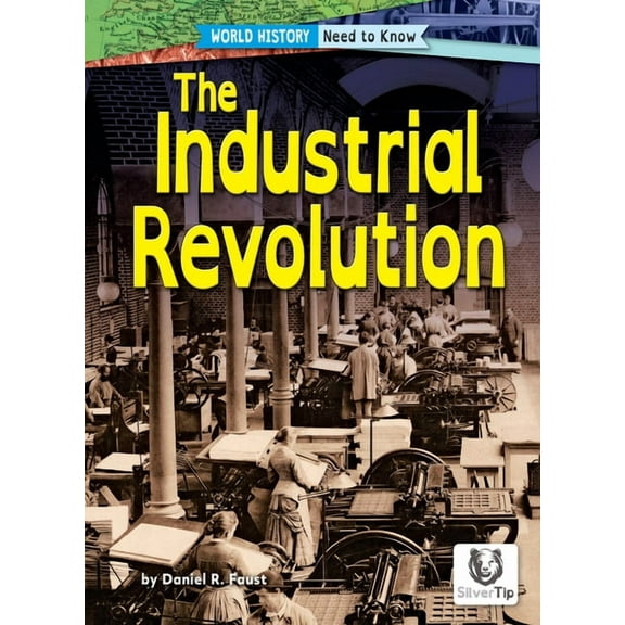 World History: Need to Know The Industrial Revolution, (Hardcover)