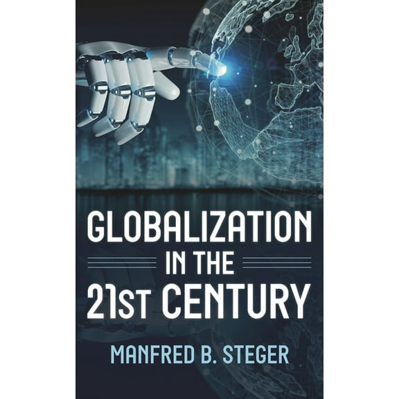 Globalization in the 21st Century, (Paperback)