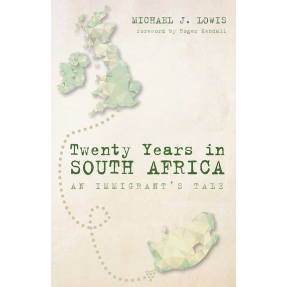 Twenty Years in South Africa: An Immigrant's Tale, (Paperback)