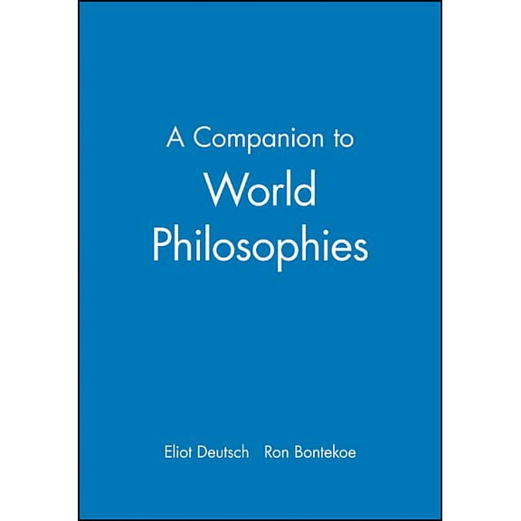 Blackwell Companions to Philosophy Companion to World Philosophie, Book 57, (Paperback)