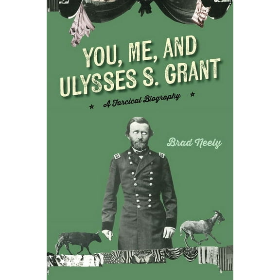 You, Me, and Ulysses S. Grant, (Paperback)