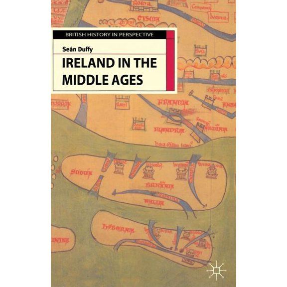 Ireland in the Middle Ages (Paperback) by Seán Duffy