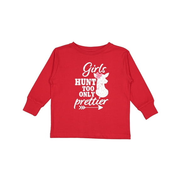 Inktastic Hunting Girls Hunt Too Only Prettier with Doe and Arrow Girls Long Sleeve Toddler T-Shirt