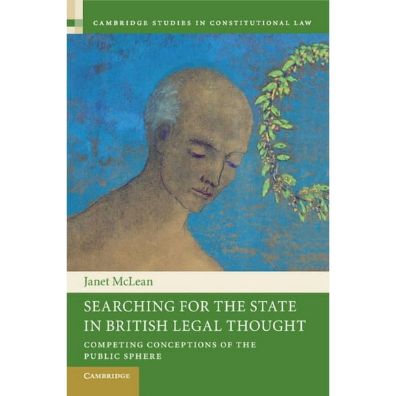 Cambridge Studies in Constitutional Law Searching for the State in British Legal Thought, Book 4, (Paperback)