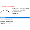 thumbnail image 2 of Rear Brake Hose - Compatible with 1986 - 1991 Mercedes-Benz 560SEC 1987 1988 1989 1990, 2 of 2