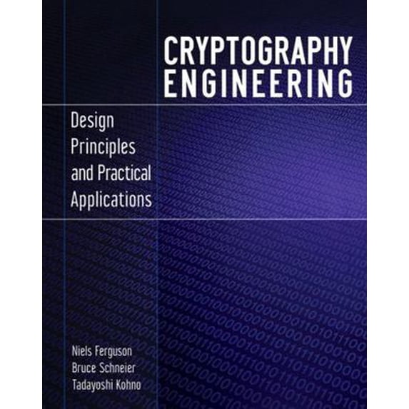Pre-Owned Cryptography Engineering: Design Principles and Practical Applications (Paperback) 0470474246 9780470474242