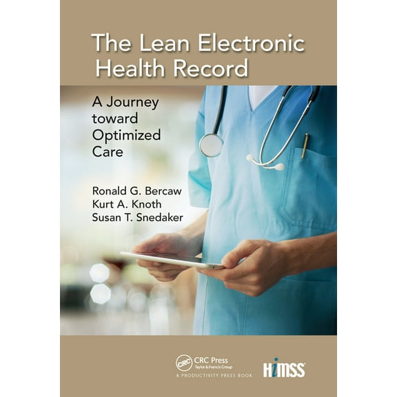 Himss Book The Lean Electronic Health Record: A Journey toward Optimized Care, (Paperback)