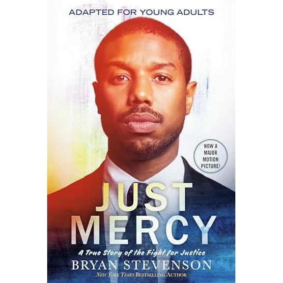 Pre-Owned Just Mercy (Movie Tie-In Edition, Adapted for Young Adults): A True Story of the Fight for Justice (Paperback) 0593177045 9780593177044