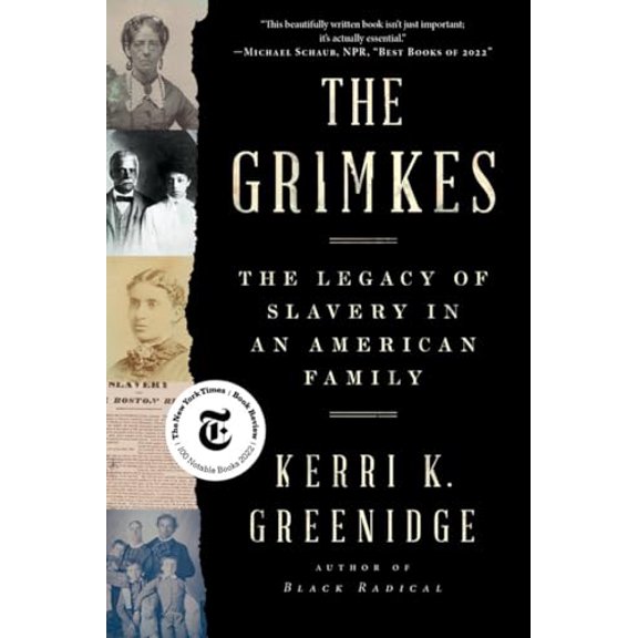 Pre-Owned The Grimkes: The Legacy of Slavery in an American Family, 9781324094548, 1324094540, Paperback,