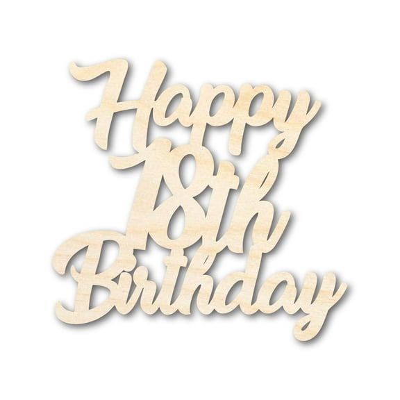 Unfinished Happy Eighteenth Birthday Shape | DIY Craft Cutout | up to 46" DIY 36" / 1/2"
