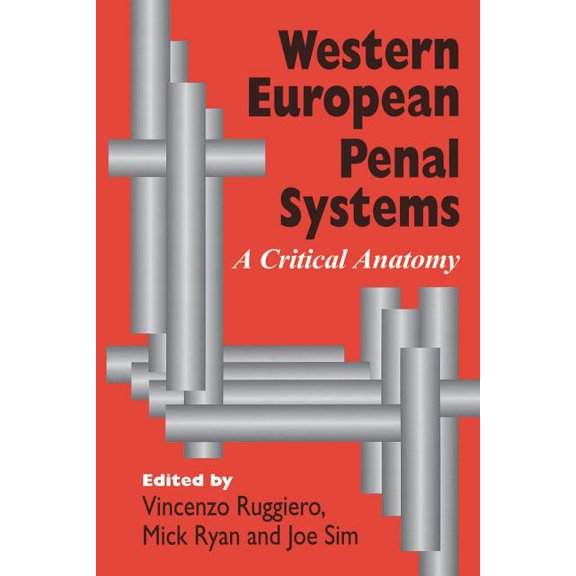 Western European Penal Systems: A Critical Anatomy, (Paperback)