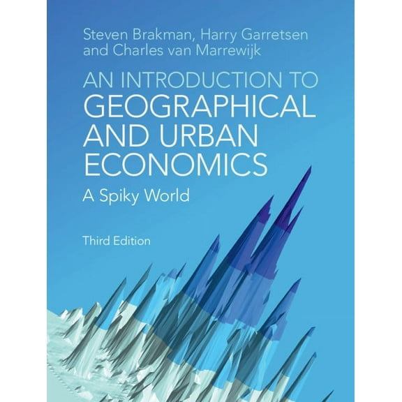 An Introduction to Geographical and Urban Economics, (Paperback)