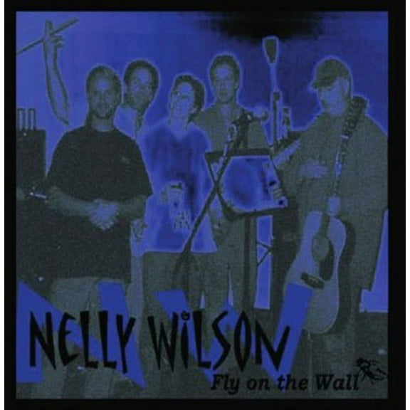 Nelly Wilson - Fly on the Wall - Music & Performance - CD