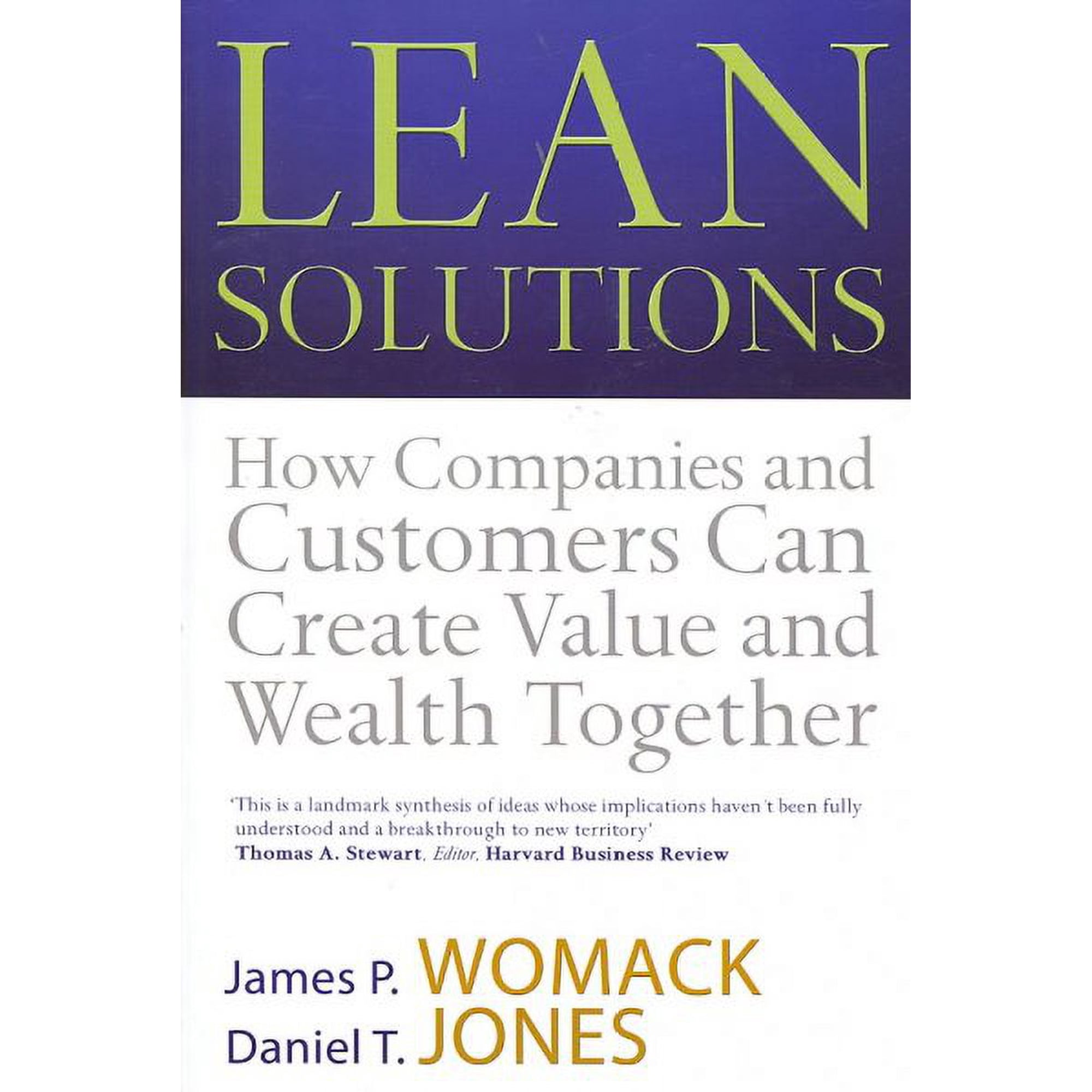 Lean Solutions : How Companies and Customers Can Create Value and Wealth Together