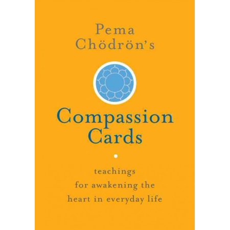 Pema Chödrön's Compassion Cards : Teachings for Awakening the Heart in Everyday Life (Cards)