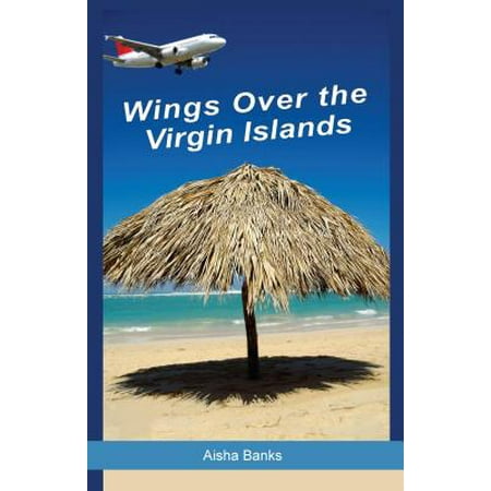 Wings Over the Virgin Islands - eBook (Best Virgin Island To Visit)