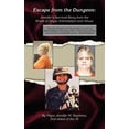 thumbnail image 1 of Pre-Owned Escape from the Dungeon: Jennifer's Survival Story from the Wrath of Anger, Intimidation and Abuse Paperback, 1 of 1