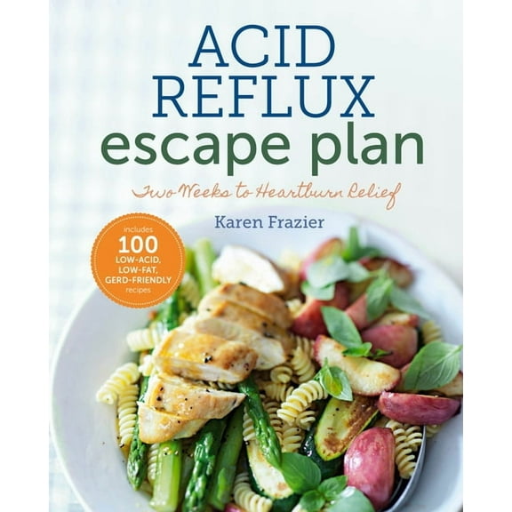 The Acid Reflux Escape Plan: Two Weeks to Heartburn Relief, (Paperback)