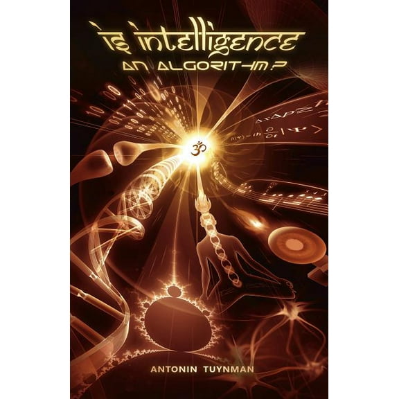 Is Intelligence an Algorithm? (Paperback)