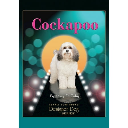 Designer Dog: Cockapoo (Hardcover)