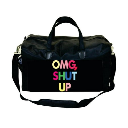OMG, Shut Up Colored Large Black Duffel Style Weekender Carry On Satchel