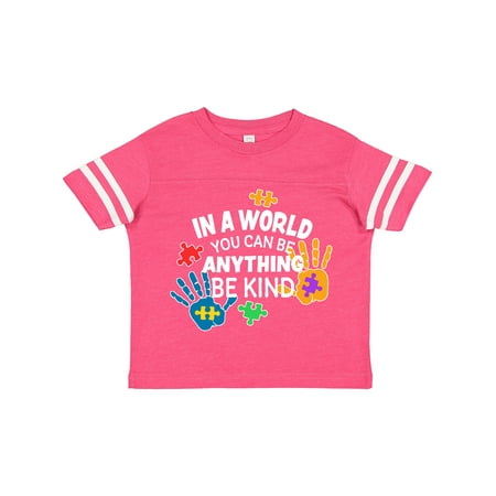 

Inktastic In a World You Can Be Anything Be Kind Autism Awareness Gift Toddler Boy or Toddler Girl T-Shirt