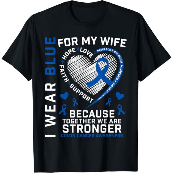t-shirt Wife Colon Cancer Awareness Products Gifts Husband Men Women T-Shirt mens t shirt，black，women，funny，misfits，men，journey
