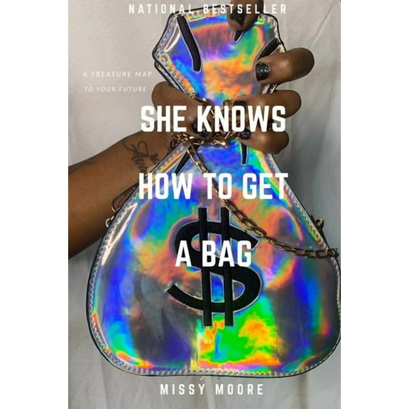 She Knows How To Get a Bag, (Paperback)