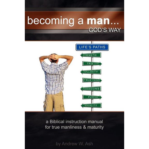 Becoming a Man... God's Way, (Paperback)