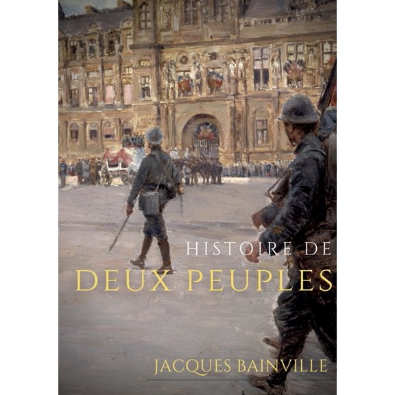Histoire de deux peuples, (Paperback)